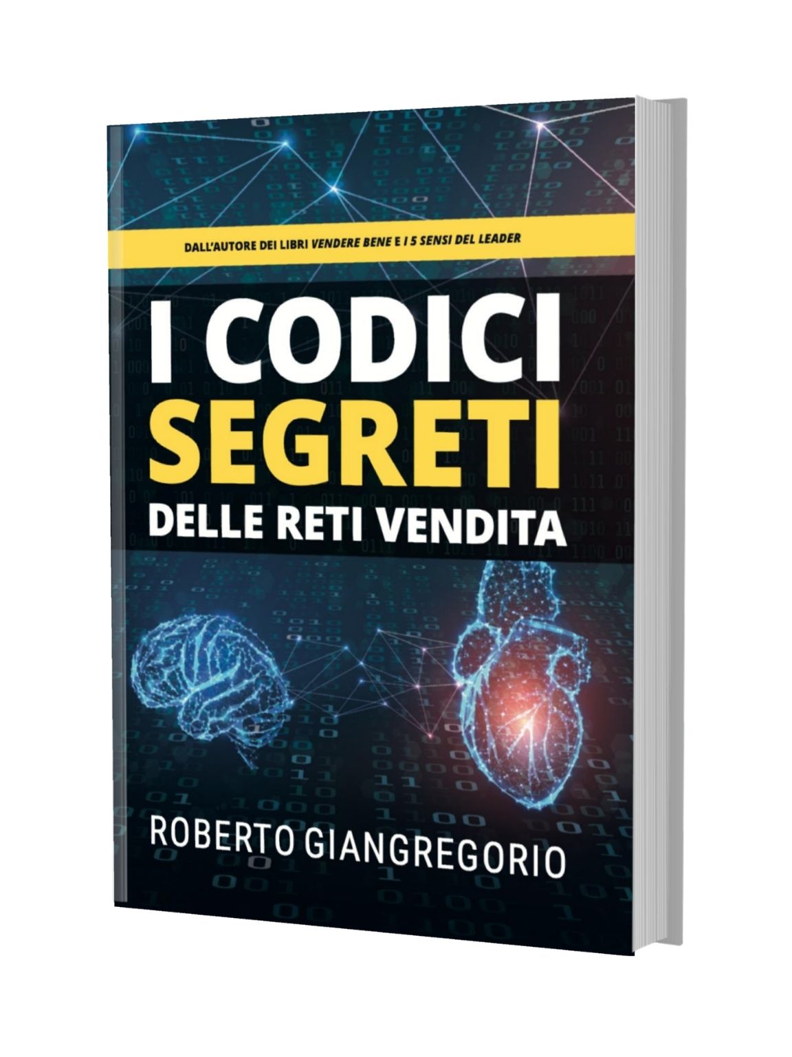 I CODICI SEGRETI DELLE RETI VENDITA - Roberto Giangregorio